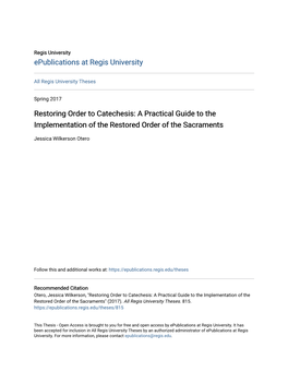 Restoring Order to Catechesis: a Practical Guide to the Implementation of the Restored Order of the Sacraments