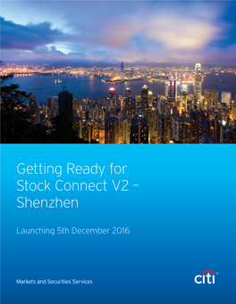 Getting Ready for Stock Connect V2 – Shenzhen