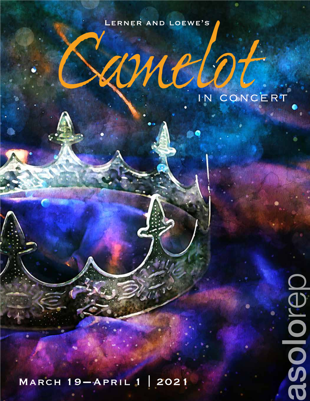 Camelot — April 1 Lerner Andloewe’S | 2021 in Concert Asolorep Asolorep