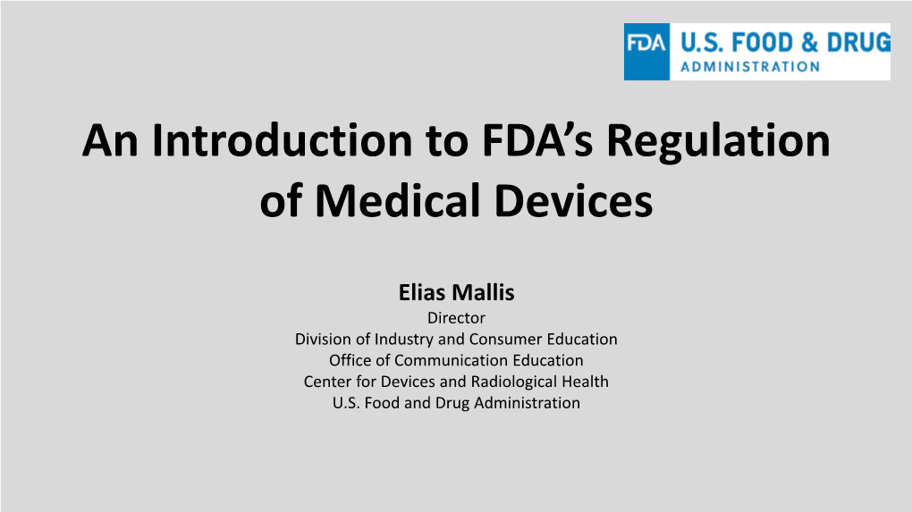An Introduction to FDA's Regulation of Medical Devices