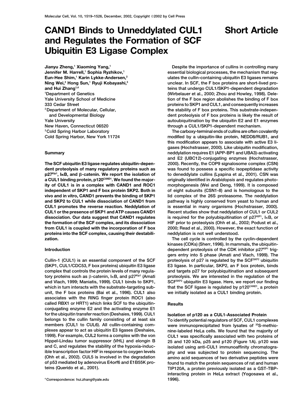 Short Article CAND1 Binds to Unneddylated CUL1 and Regulates