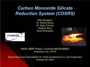 Carbon Monoxide Silicate Reduction System (COSRS)