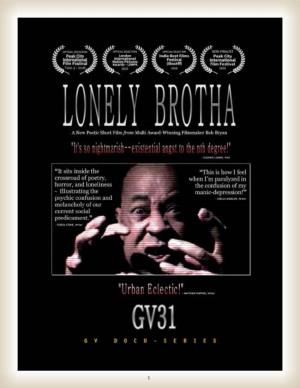 Gv31 Lonely Brotha Film Reviews