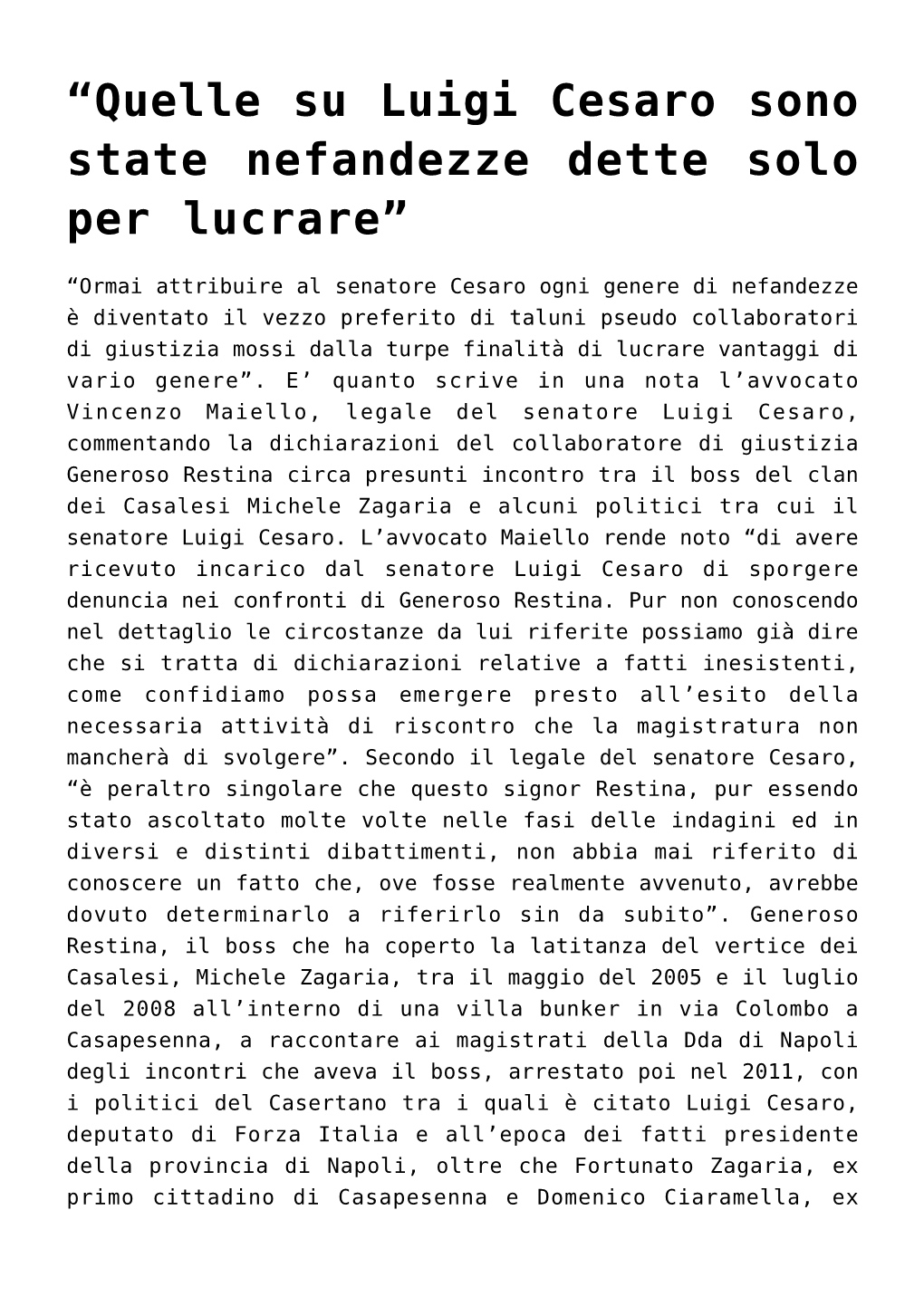 Quelle Su Luigi Cesaro Sono State Nefandezze Dette Solo Per Lucrare”