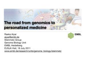 The Road from Genomics to Personalized Medicine