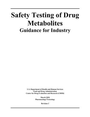 Safety Testing of Drug Metabolites Guidance for Industry