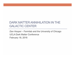 Dark Matter Annihilation in the Galactic Center