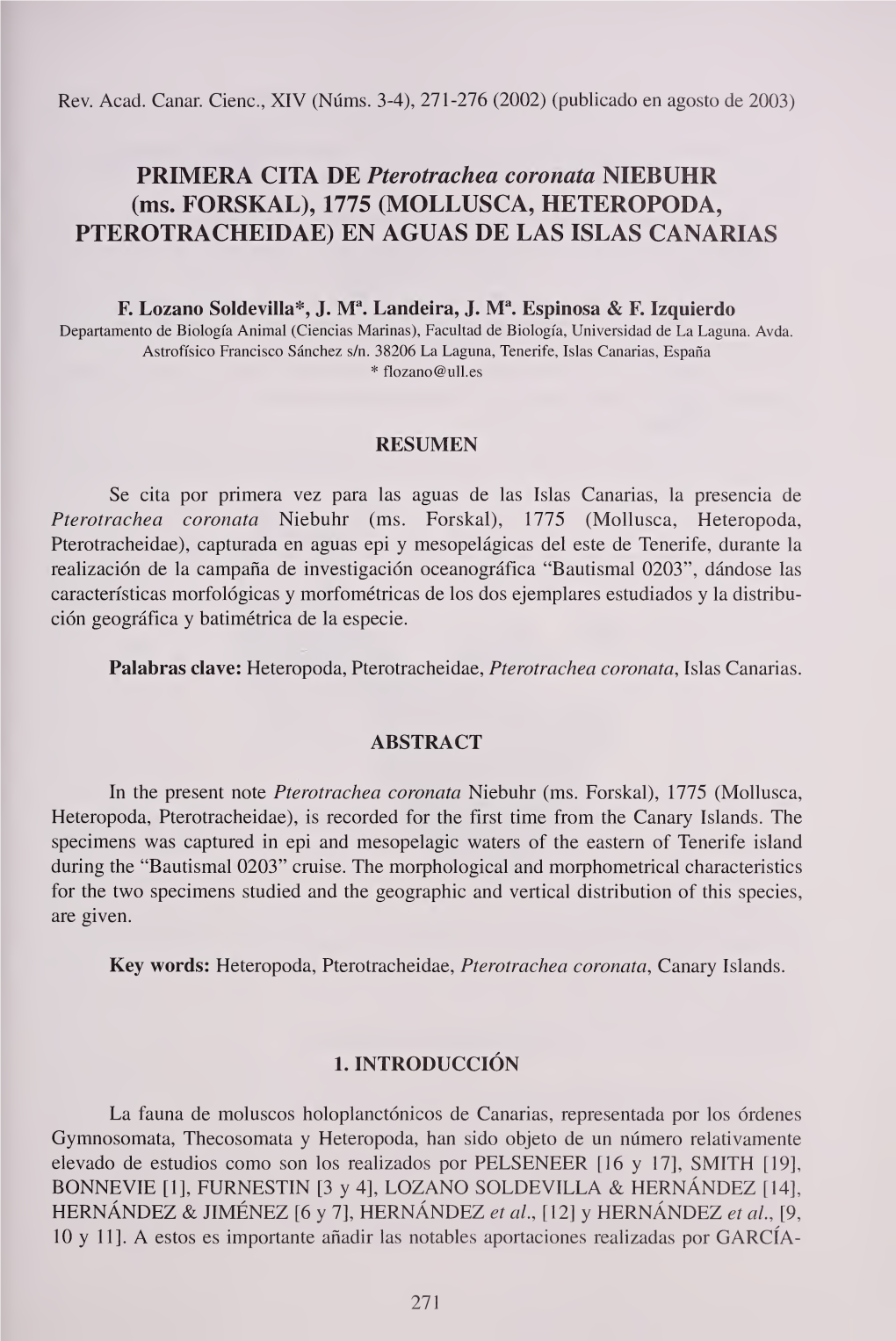PRIMERA CITA DE Pterotrachea Coronata NIEBUHR (Ms. FORSKAL), 1775 (MOLLUSCA, HETEROPODA, PTEROTRACHEIDAE) EN AGUAS DE LAS ISLAS CANARIAS