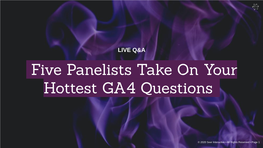 Five Panelists Take on Your Hottest GA4 Questions
