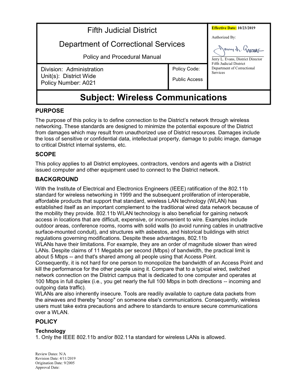 Wireless Communications PURPOSE the Purpose of This Policy Is to Define Connection to the District’S Network Through Wireless Networking