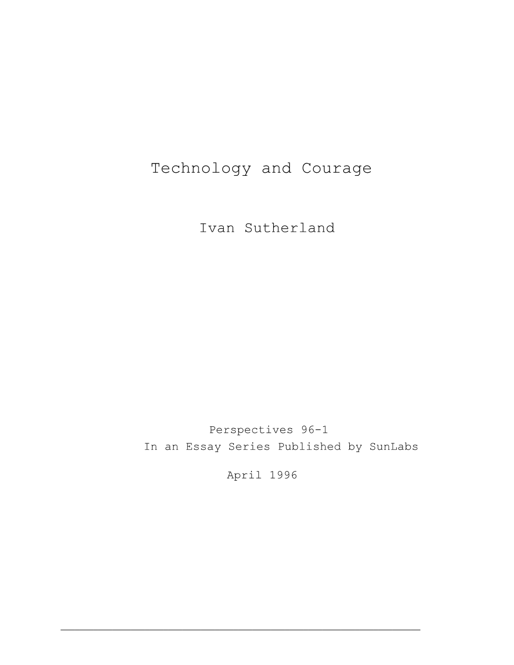 Technology and Courage