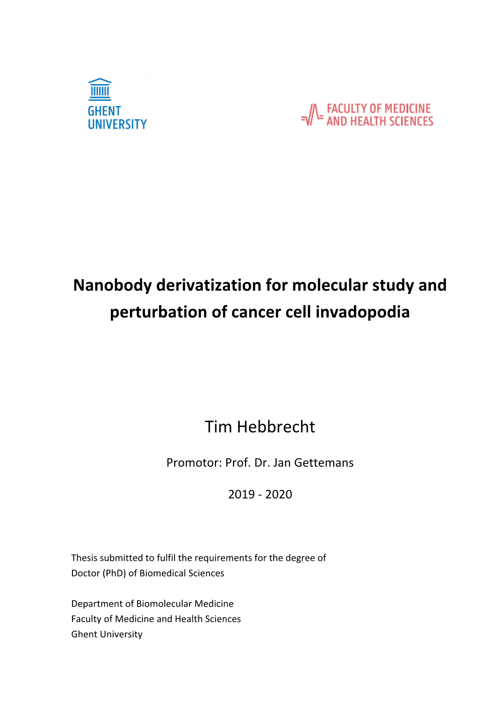 Nanobody Derivatization for Molecular Study and Perturbation of Cancer Cell Invadopodia