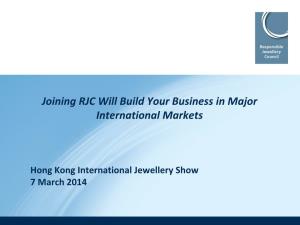 Joining RJC Will Build Your Business in Major International Markets