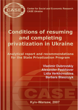 Conditions of Resuming and Completing Privatization in Ukraine