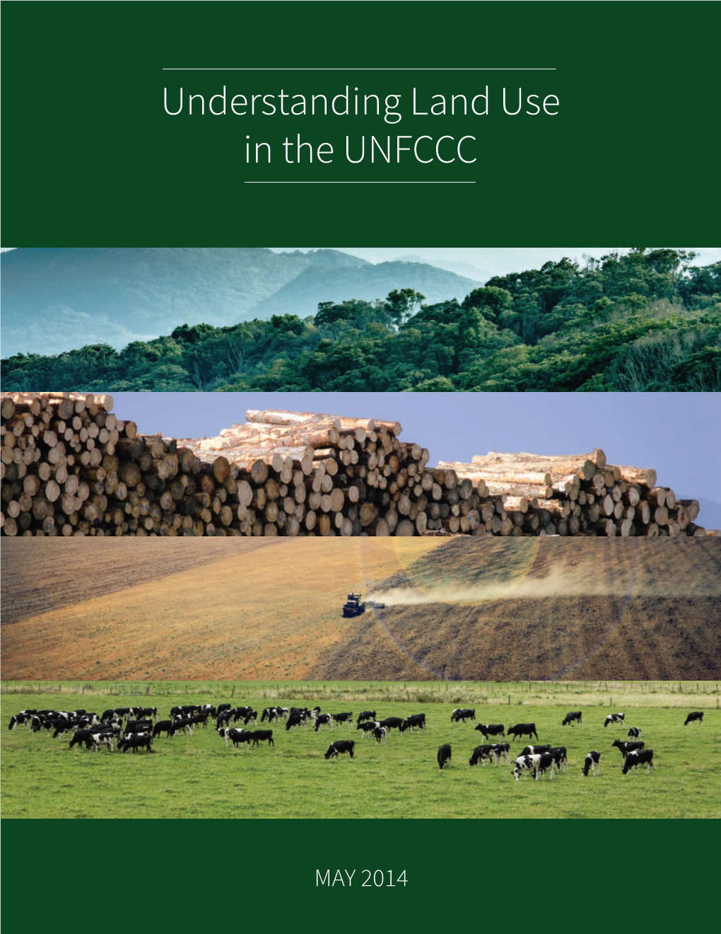 Understanding Land Use in the UNFCCC