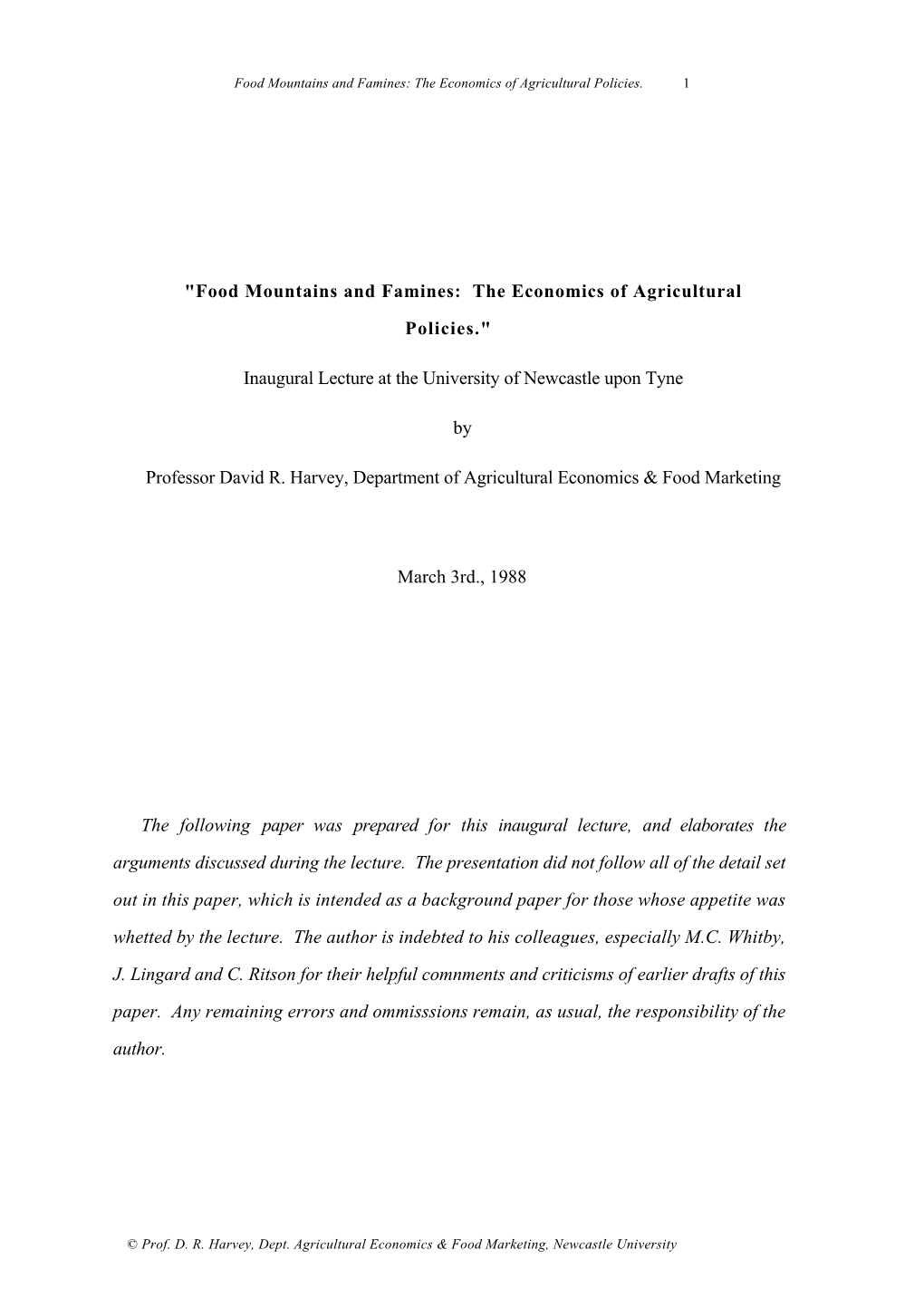 Food Mountains and Famines: the Economics of Agricultural Policies. 1