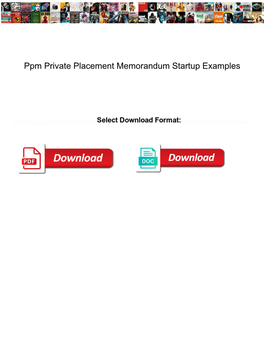 Ppm Private Placement Memorandum Startup Examples