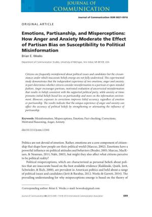 Anger and Anxiety Moderate the Effect of Partisan Bias on Susceptibility to Political Misinformation Brian E
