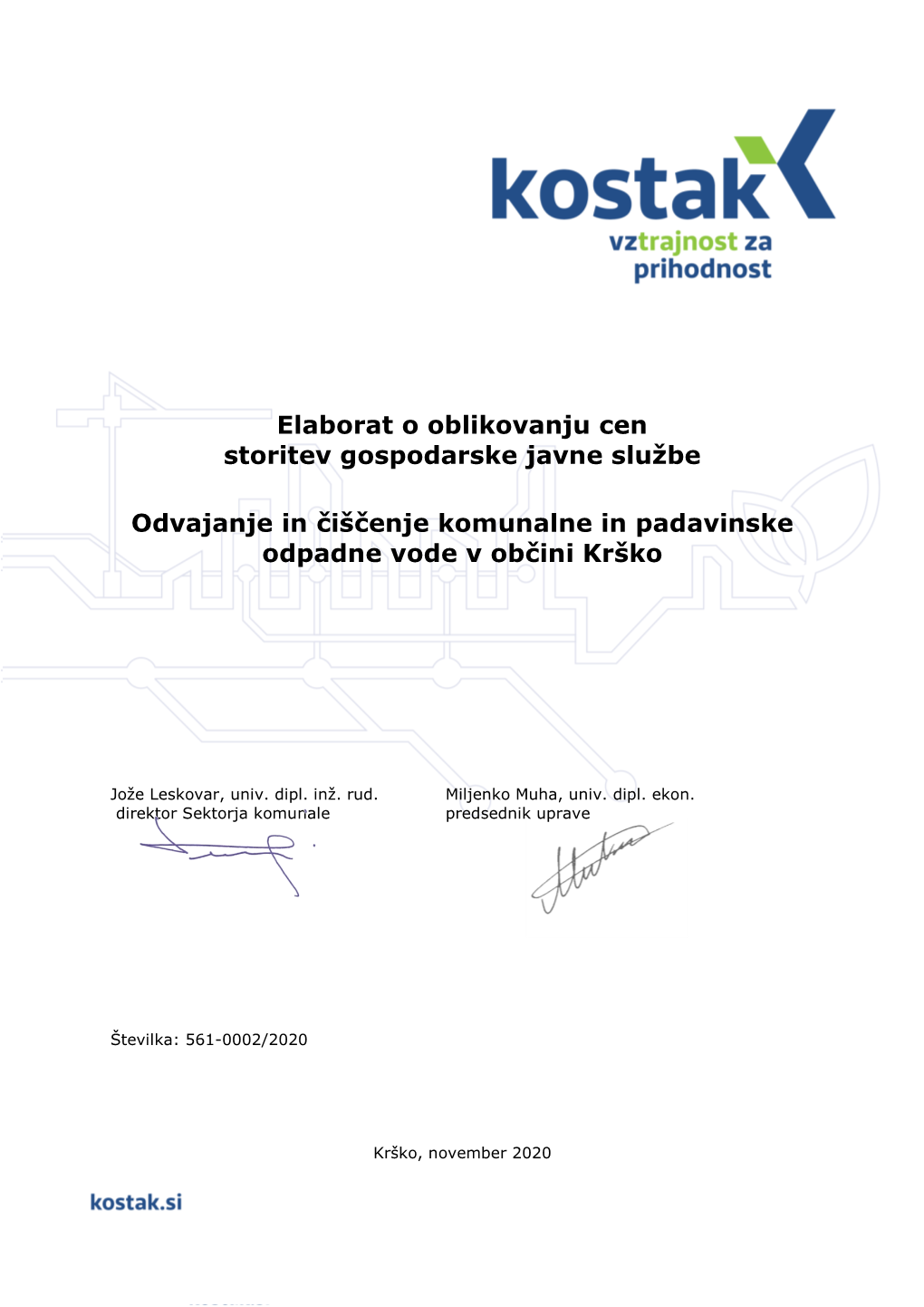 Dejavnost Odvajanja in Čiščenja Komunalne in Padavinske Odpadne Vode So Prikazani Za Leto 2019