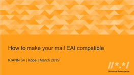 Make Your Mail EAI Ready