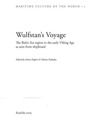 Wulfstan's Voyage the Baltic Sea Region in the Early Viking Age As Seen from Shipboard