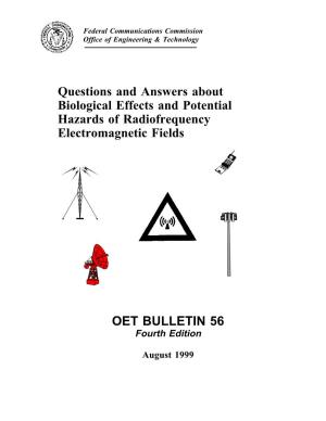 Questions and Answers About Biological Effects and Potential Hazards of Radiofrequency Electromagnetic Fields OET BULLETIN 56
