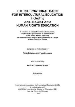 THE INTERNATIONAL BASIS for INTERCULTURAL EDUCATION Including ANTI-RACIST and HUMAN RIGHTS EDUCATION