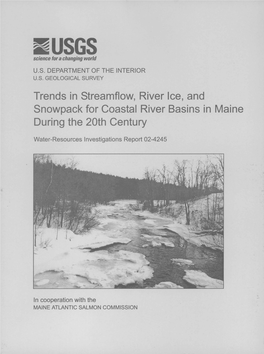 Trends in Streamflow, River Ice, and Snowpack for Coastal River Basins in Maine During the 20Th Century