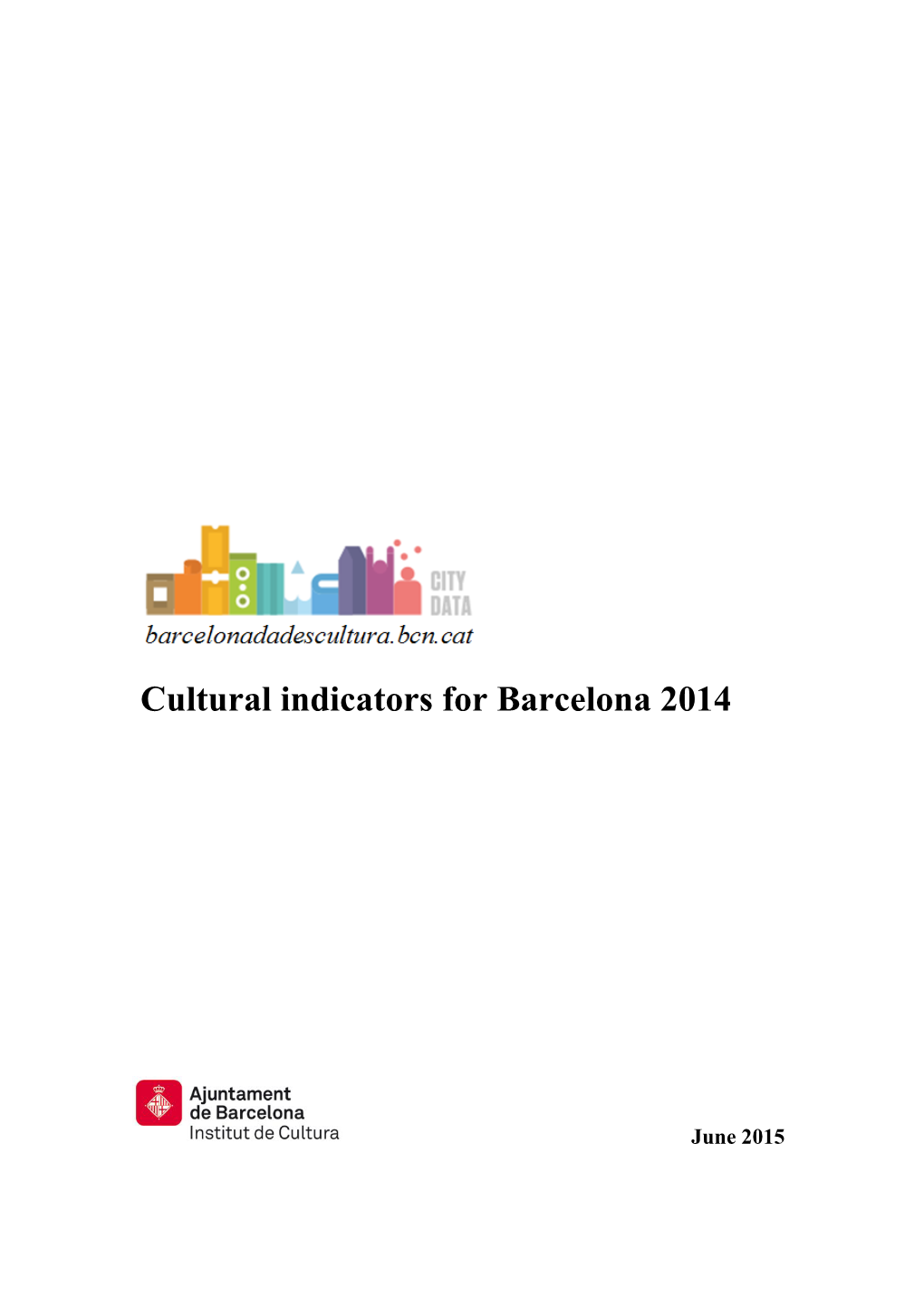 Cultural Indicators for Barcelona 2014