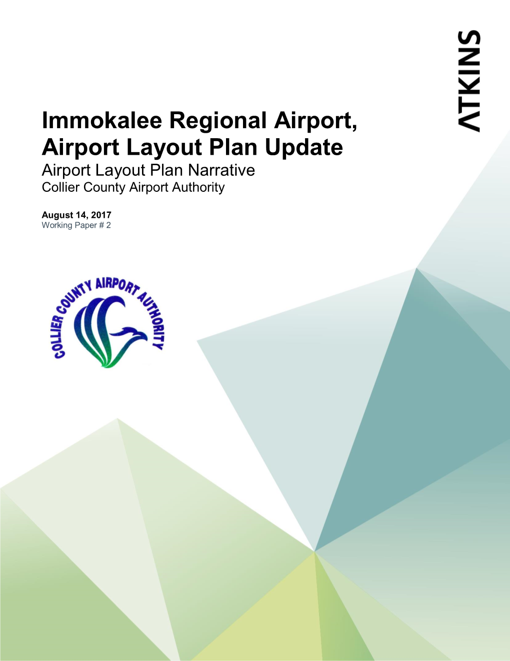 Immokalee Regional Airport, Airport Layout Plan Update Airport Layout Plan Narrative Collier County Airport Authority