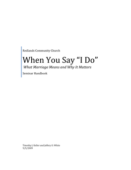 When You Say “I Do” What Marriage Means and Why It Matters Seminar Handbook