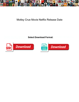 Motley Crue Movie Netflix Release Date