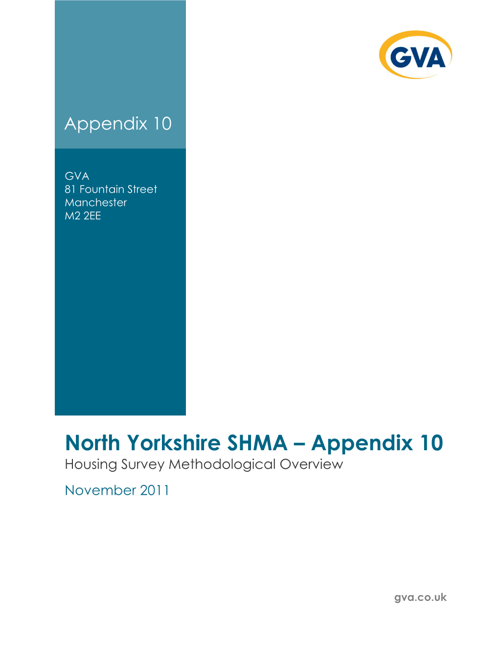 North Yorkshire SHMA – Appendix 10 Housing Survey Methodological Overview November 2011