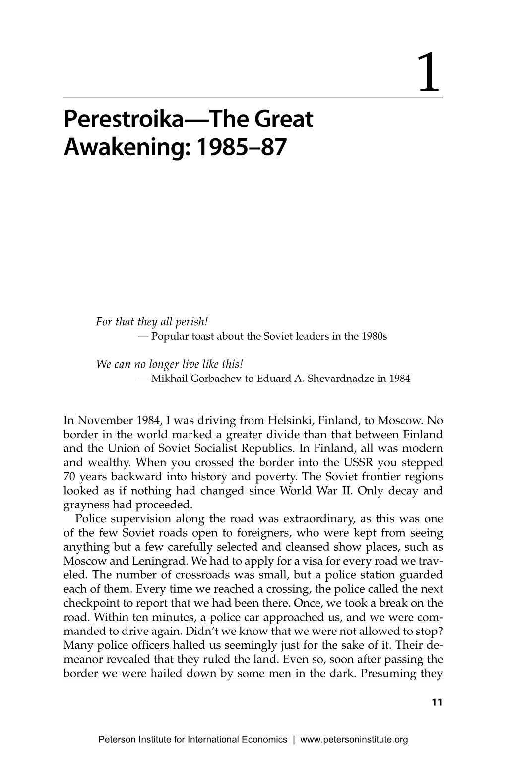 Perestroika--The Great Awakening: 1985-87