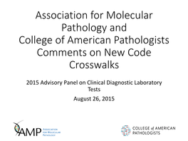 Association for Molecular Pathology and College of American Pathologists Comments on New Code Crosswalks