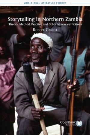 Storytelling in Northern Zambia: Theory, Method, Practice and Other Necessary Fictions