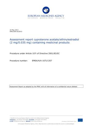 Assessment Report Cyproterone Acetate/Ethinylestradiol (2 Mg/0.035 Mg) Containing Medicinal Products