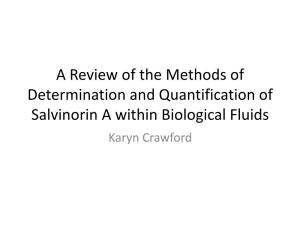 Salvia Divinorum – Active Ingredient Salvinorin a • Agonist to Κ Opiod Receptor