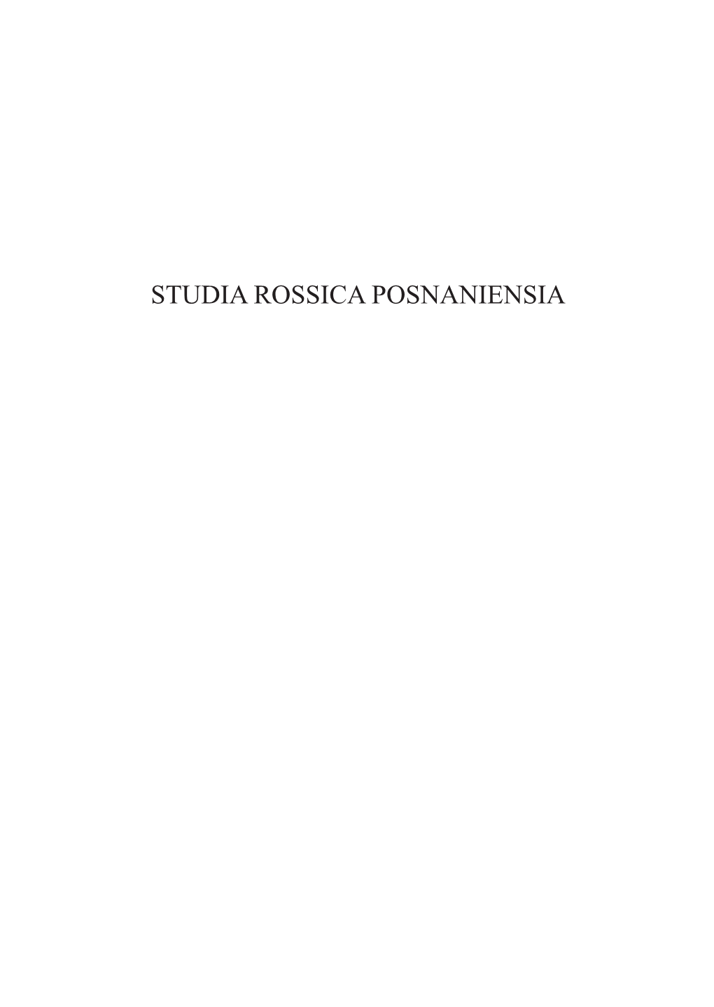 STUDIA ROSSICA POSNANIENSIA Adres Redakcji Instytut Filologii Rosyjskiej I Ukraińskiej UAM Al