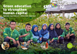 Green Education to Strengthen Human Capital Highlights from Indonesia - Netherlands Cooperation Green Education to Strengthen Human Capital 2