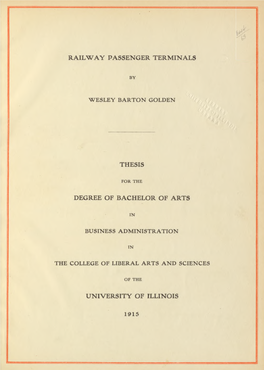 Railway Passenger Terminals Thesis Degree of Bachelor of Arts University of Illinois