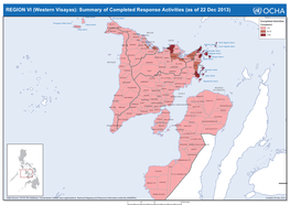 REGION VI (Western Visayas): Summary of Completed Response Activities (As of 22 Dec 2013)