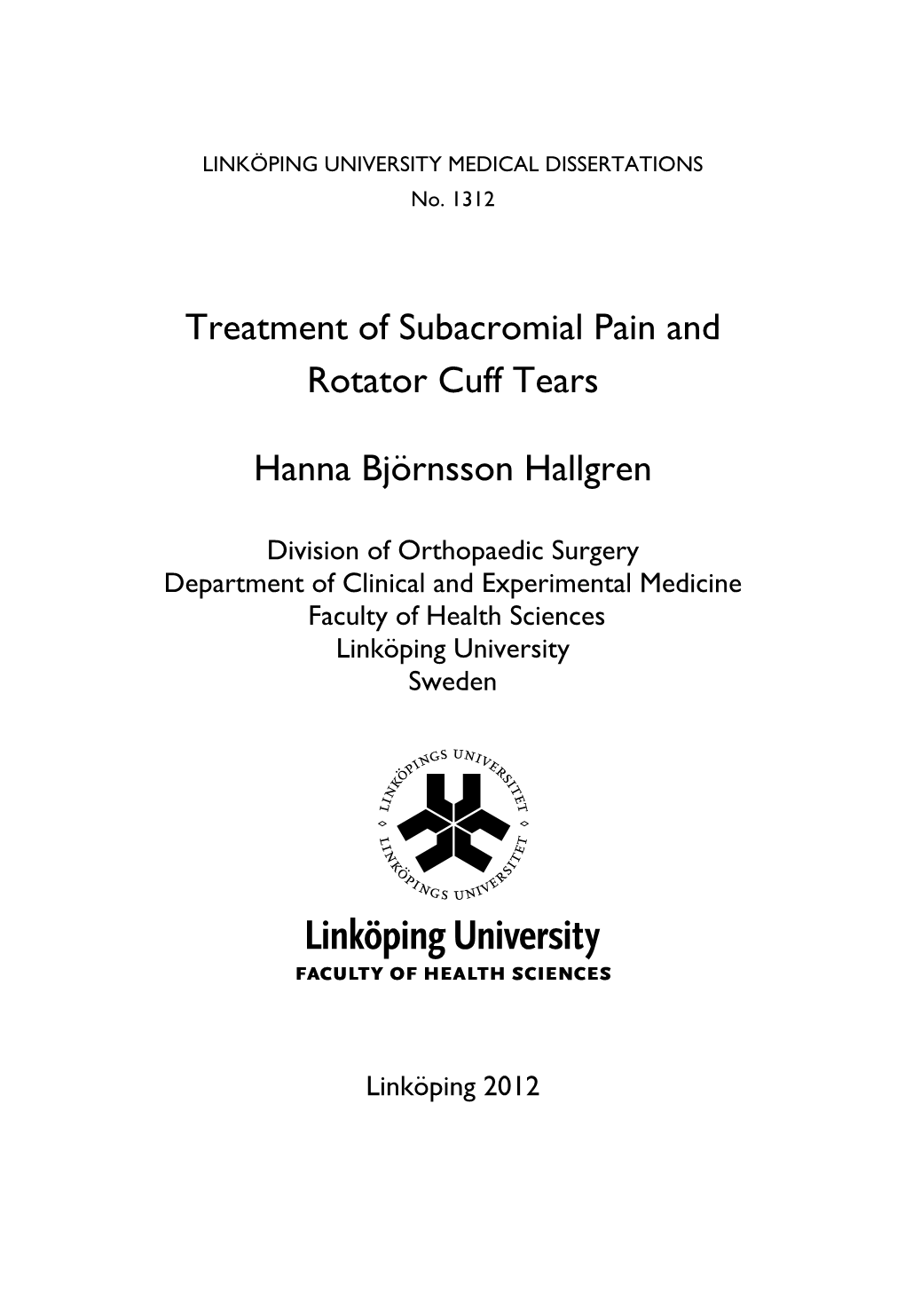 Treatment of Subacromial Pain and Rotator Cuff Tears Hanna Björnsson Hallgren
