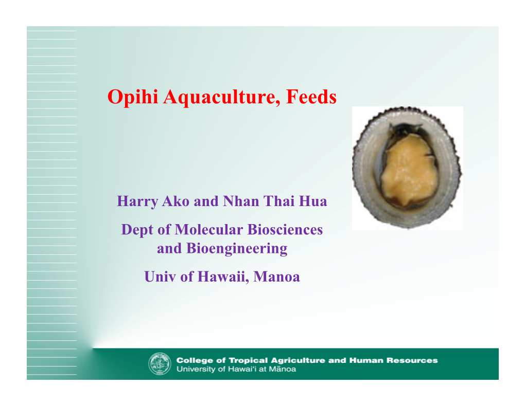 Opihi Aquaculture, Feeds