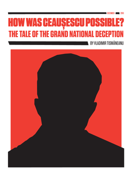 The Tale of the Grand National Deception by Vladimir Tismăneanu December 2010