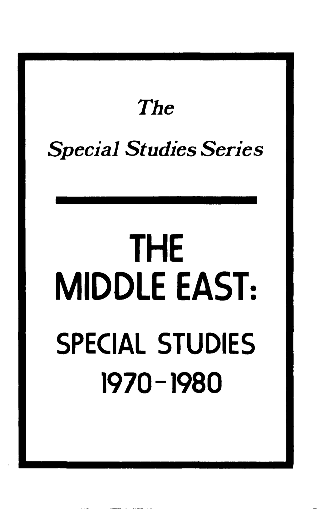 The Middle East: Special Studies 1970-1980 Reel Index