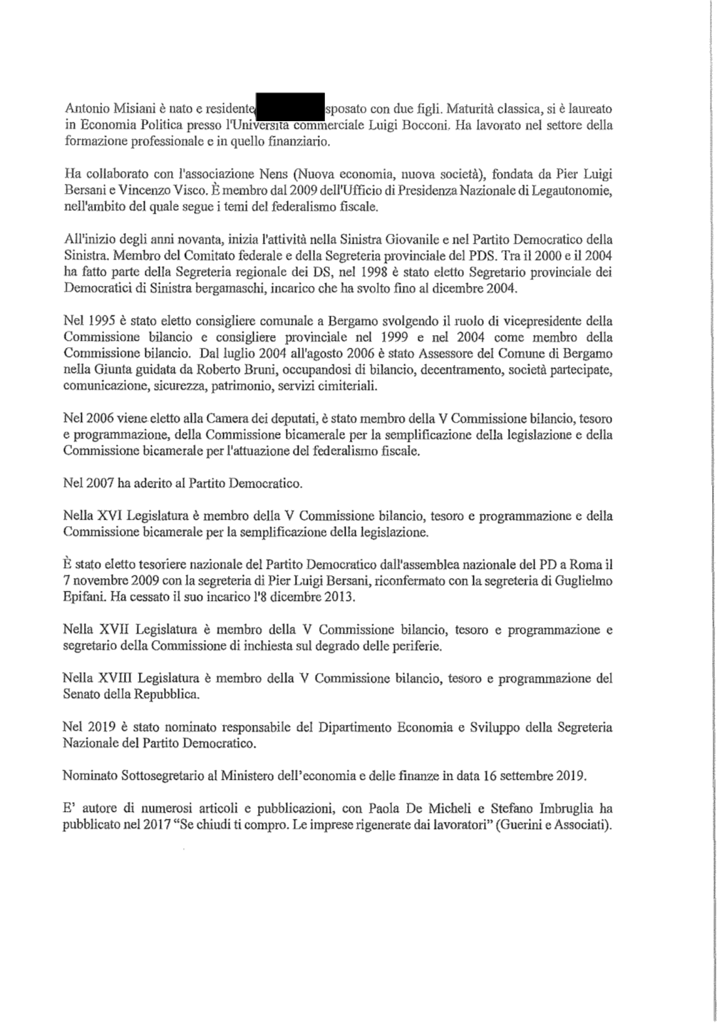 Antonio Misiani È Nato E SP<Jsal'o Con Dne Figli. Maturità Classica, Si È