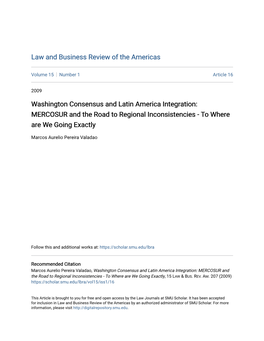 Washington Consensus and Latin America Integration: MERCOSUR and the Road to Regional Inconsistencies - to Where Are We Going Exactly