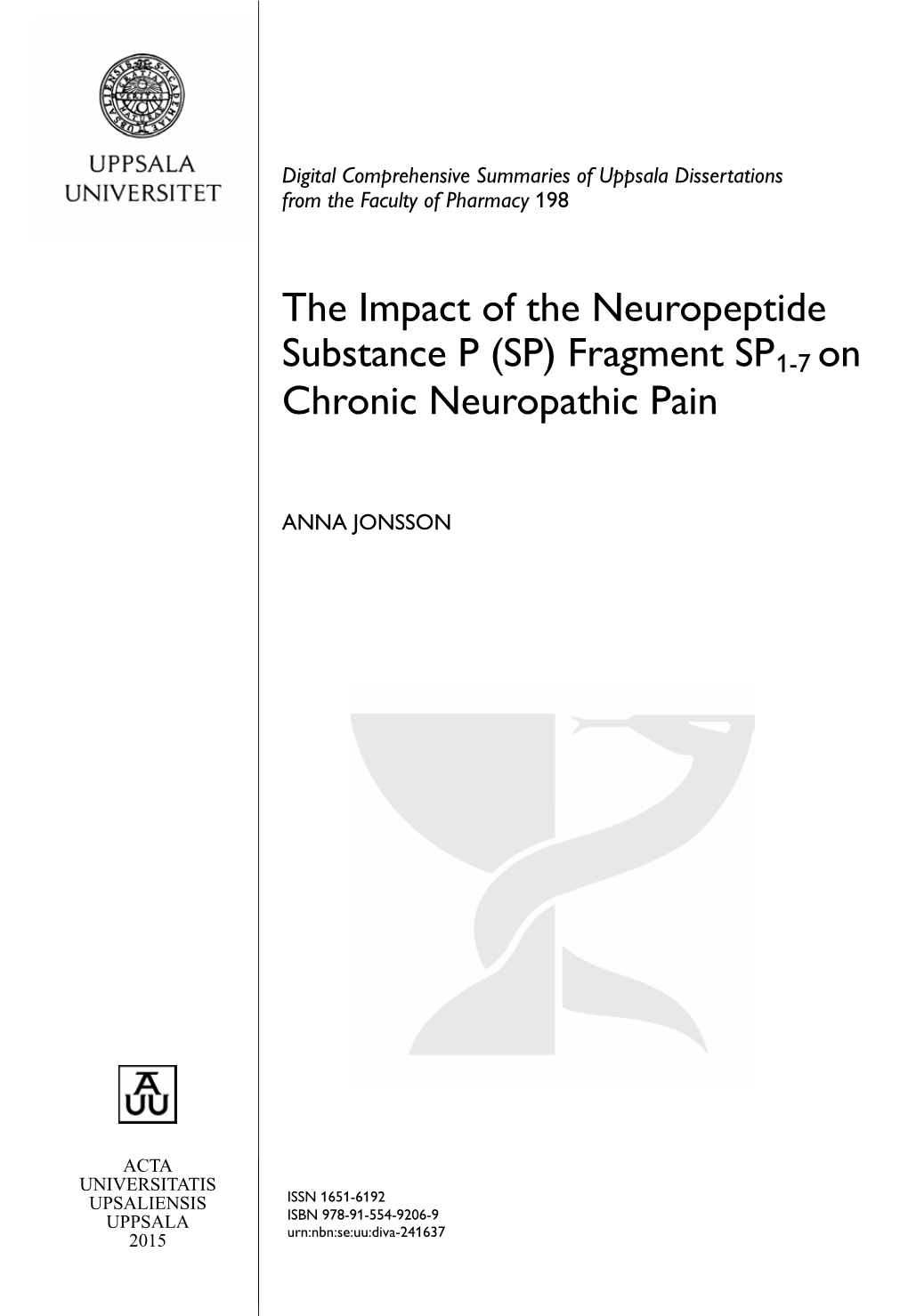 The Impact of the Neuropeptide Substance P (SP) Fragment SP1-7 on Chronic Neuropathic Pain