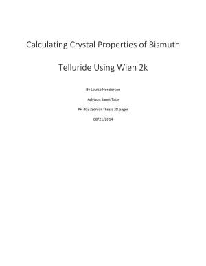 Calculating Crystal Properties of Bismuth Telluride Using Wien 2K
